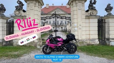 R1Liz - Slovakia to Hungary to Slovenia (Arctic to Alpine S1000RR Adventure Part 18)