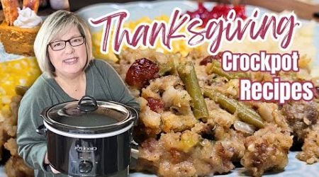 Stress Free Thanksgiving Dinner: Easy Crockpot Sides, Main &amp; Dessert Make A Complete Hands Off Meal!