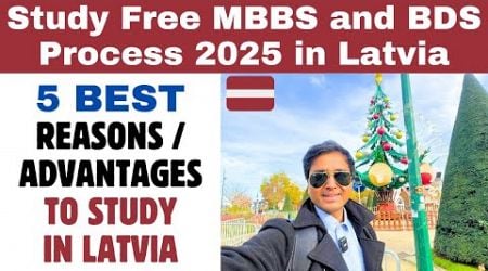 Study Free MBBS and BDS Process in Latvia 2025 | 5 Best Reasons / Advantages to Study in Latvia| Law