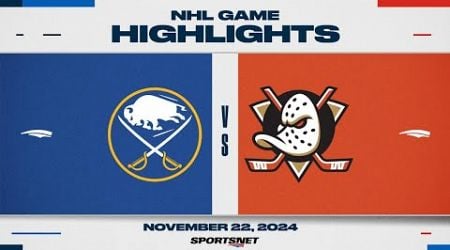 NHL Highlights | Buffalo Sabres vs. Anaheim Ducks - November 22, 2024