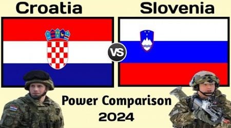 Croatia vs Slovenia military power 2024 | Slovenia vs Croatia military power Comparison 2024 |