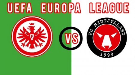 Midtjylland vs Eintracht Frankfurt Live today football match UEFA Europa League Live 2024