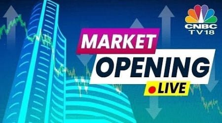 Market Opening LIVE | Sensex, Nifty Open Flat; NTPC, Siemens, Kotak Bank In Focus | CNBC TV18