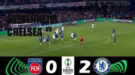 Heidenheim vs Chelsea 0-2 | 2024 Europa Conference League | Match Highlights