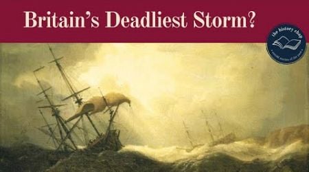 Britain&#39;s Biblical Storm, The Great Storm of 1703