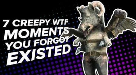 7 Creepy WTF Moments You Forgot Existed