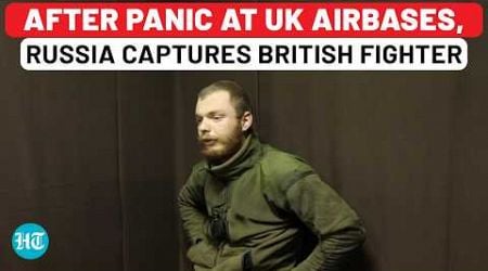 On Cam: Russia Captures &#39;British Fighter&#39; After Panic At UK Airbases Amid New Oreshnik Missile Alarm