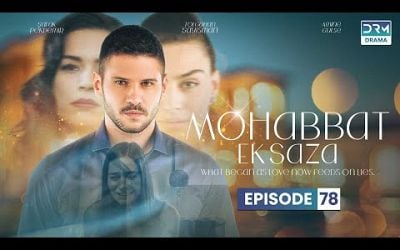 Turkish Drama in Urdu | Never Let Go - Episode 78 | Mohabbat Ek Saza | UA1O