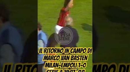 MILAN-EMPOLI 1-0 SERIE A 1987-88 MARCO VAN BASTEN TORNA IN CAMPO E REALIZZA IL GOL DELLA VITTORIA