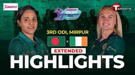 Extended Highlights | Bangladesh Women vs Ireland Women | 3rd ODI | T Sports