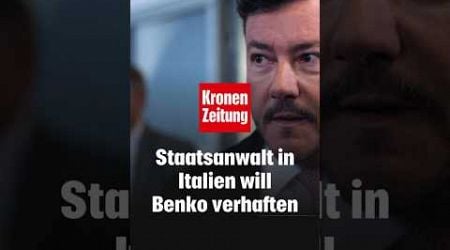 Paukenschlag - Staatsanwalt in Italien will Benko verhaften