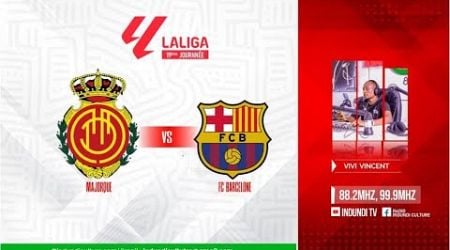 MATCH LIVE INDUNDI SPORTS||LALIGA||MAJORQUE FC VS FC BARCELONE