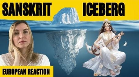 The Sanskrit Iceberg Explained and Slovak Similarities | Reaction