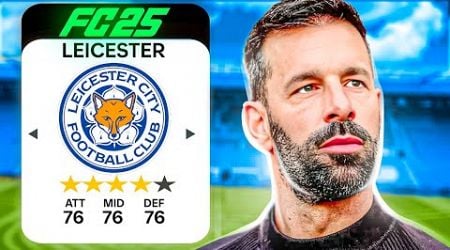 I Rebuilt Leicester City Under Ruud Van Nistelrooy