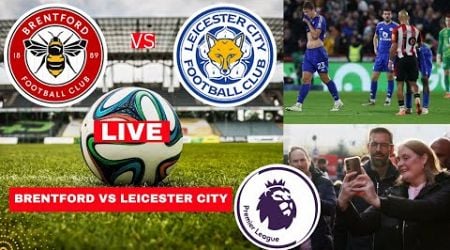 Brentford vs Leicester City 4-1 Live Premier League Football EPL Match Today Score Highlights FC