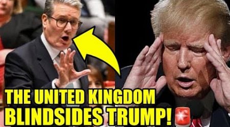 The United Kingdom DROPS Unexpected BOMBSHELL On Trump