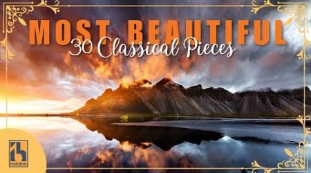 30 Most Beautiful Classical Music Pieces