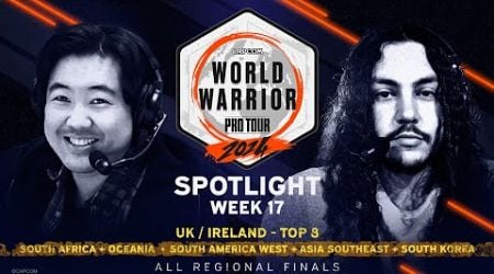 WW Regional Finals // Top 8: UK/Ireland // GFs: S. Africa, SE Asia, Oceania, S. America W, S. Korea