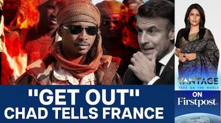 Chad Tears up Defence Deal with France, Wants French Troops Out | Vantage with Palki Sharma