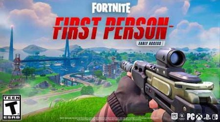 Fortnite FIRST PERSON Is Here!