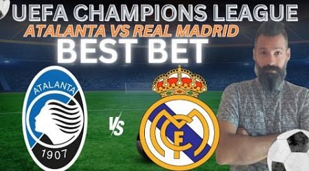 Atalanta vs Real Madrid Picks and Predictions | 2024 UEFA Champions League Bets 12/10/24