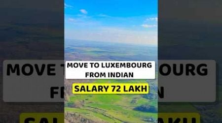 Jobs in Luxembourg for indians