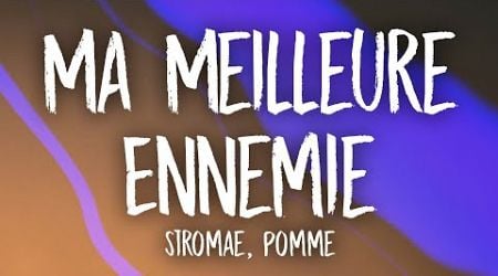 Stromae, Pomme - Ma Meilleure Ennemie