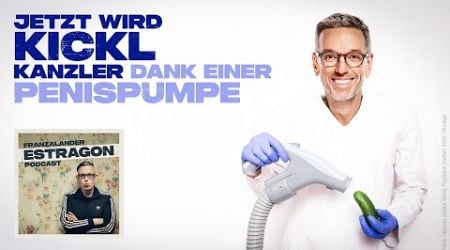 Jetzt wird Kickl Kanzler dank einer Penispumpe (Estragon Podcast 016, 26.11.24)