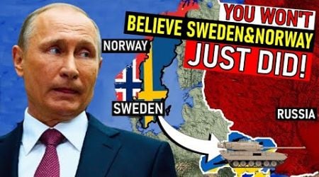 Putin just got terrible news: Sweden and Norway are preparing to pull the plug on Russia.