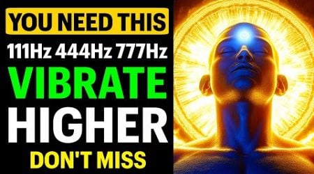 READY To UNLOCK Your TRUE SELF? Meditate to This 111Hz 444Hz 777Hz