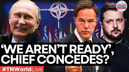 LIVE: SCATHING CONFESSION! NATO&#39;s Rutte Warns of Russian Arms Build-Up &amp; Bloc&#39;s Under-Preparedness