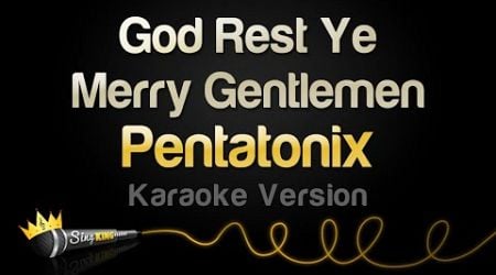 Pentatonix - God Rest Ye Merry Gentlemen (Karaoke Version)