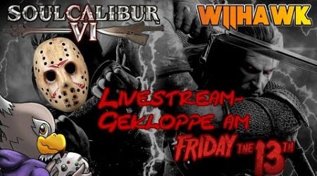 SoulCalibur der 6. am Freitag der 13. | Livestream