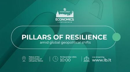 Annual Economics Conference: Pillars of Resilience Amid Global Geopolitical Shifts