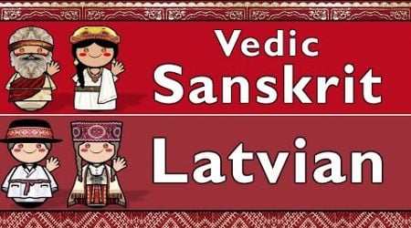 VEDIC SANSKRIT &amp; LATVIAN