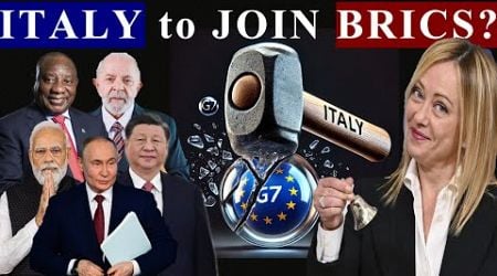 EU and G7 Pressure on ITALY to Avoid BRICS Has Failed: Will US and G7 Alliance Collapse?