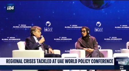 Regional crises tackled at UAE world policy conference