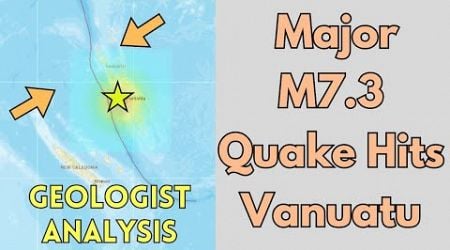 Massive Quake Strikes Vanuatu: Geologist Analysis