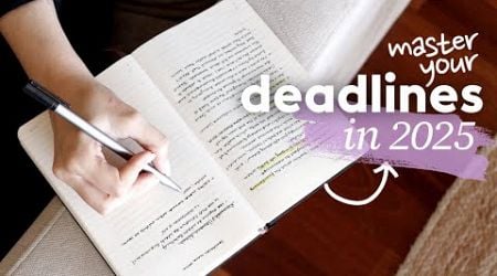 Master your Deadlines in 2025