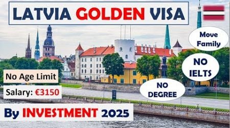 How to get Latvia Golden Visa 2025 | Free Work Permit &amp; Work Visa | Move to Europe| Owafk Africa