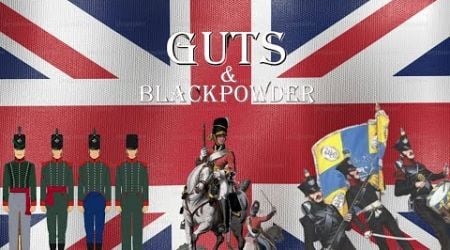 Regiments needed to be added in Guts and Blackpowder FUTURE ( United Kingdom ) ( British )