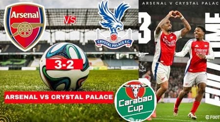 Arsenal vs Crystal Palace 3-2 Live Stream Carabao Cup EFL Football Match Score Highlights Gunners