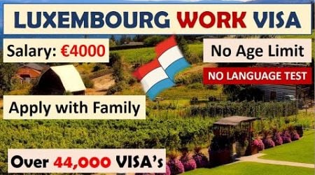 Luxembourg Country Work Visa 2025 | Unskilled Luxembourg Jobs | Moving to Europe | Owafk Africa