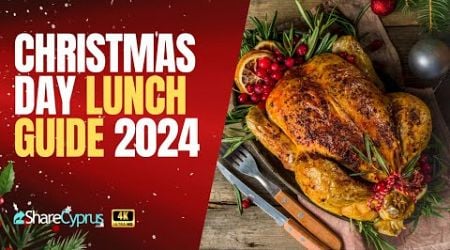 CHRISTMAS LUNCH IN CYPRUS GUIDE 2024