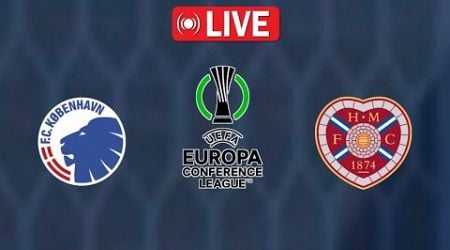 FC Copenhagen vs Heart of Midlothian Match Live | UEFA Europa Conference League Live