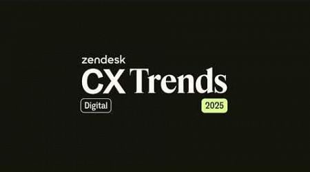 Zendesk CX Trends 2025 | Free digital event