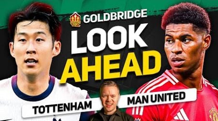 Rashford to START/SAUDI? Tottenham vs Manchester United Goldbridge Preview