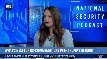 How does Israel figure in US-China relations ahead of Trump? | National Security Podcast