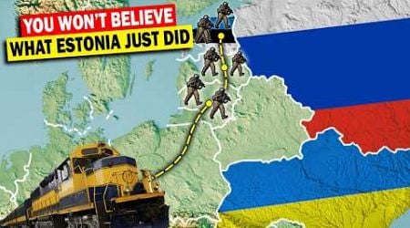 You Won&#39;t Believe What Estonia Just Did against Putin&#39;s Russia!