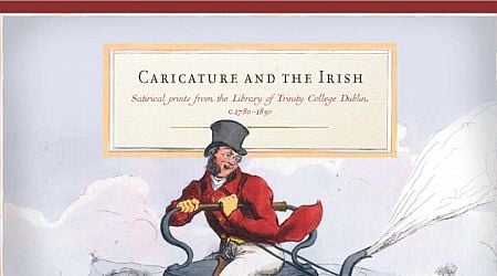 Caricature and the Irish: Satirical Prints from the Library of Trinity College, Dublin c 1780-1830